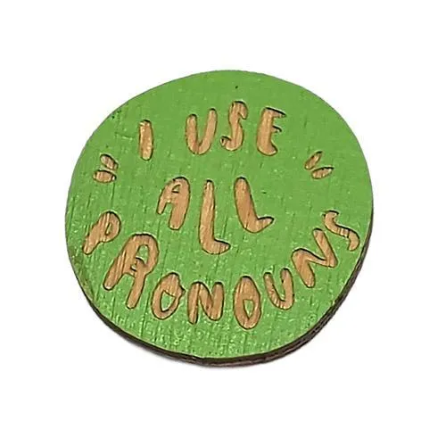 Pronoun Pins - I Use All Pronouns (Assorted Colors) by Snowmade