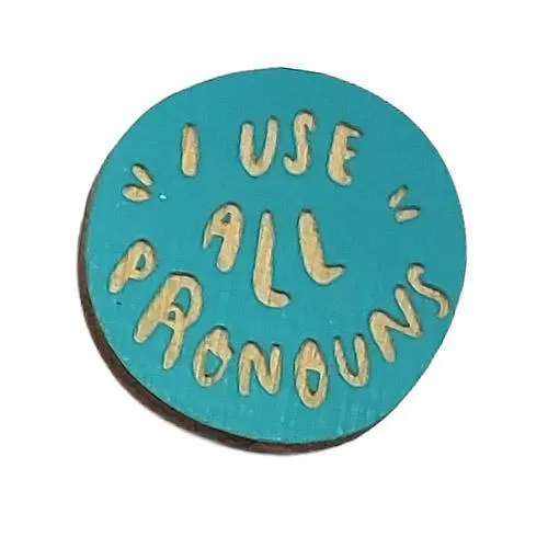 Pronoun Pins - I Use All Pronouns (Assorted Colors) by Snowmade